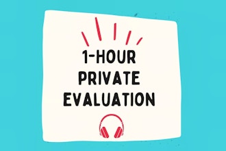 1-Hour Private Evaluation Session